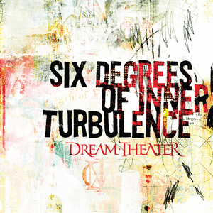 Six Degrees of Inner Turbulence - Dream Theater