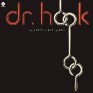 More Like the Movies - Dr. Hook