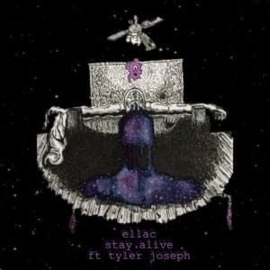 Stay Alive - EllaC (Ft. Tyler Joseph)