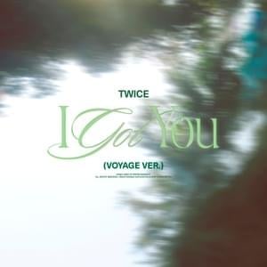 I GOT YOU (Garage ver.) - TWICE