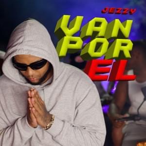 Van por él - Jezzy