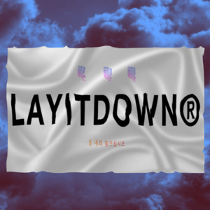 LAYITDOWN - MISOGI