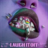 LAUGH IT OFF - Pussy Riot (Ft. LATASHÁ & VÉRITÉ)