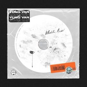 Whatchu Know - ​yung van