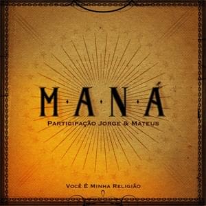 Você É Minha Religião - Maná (Ft. Jorge & Mateus)