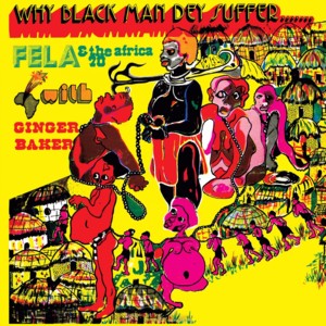 Why Black Man Dey Suffer - Fela Kuti