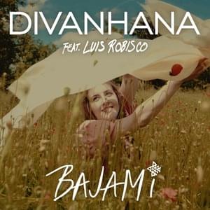Bajami - Divanhana (Ft. Luís Robisco)