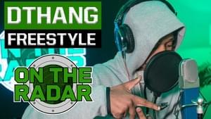 On The Radar Freestyle - DThang