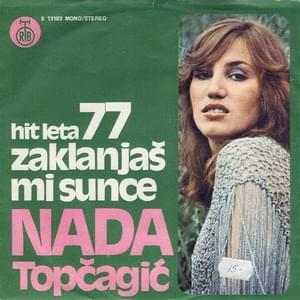 Zaklanjaš mi Sunce - Nada Topčagić