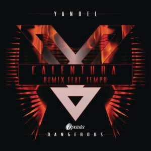 Calentura (Remix) - Yandel (Ft. Tempo)