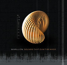 Sounds That Can’t Be Made - Marillion