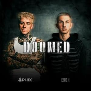 DOOMED - Ekoh & Phix