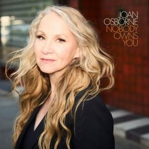 I Should’ve Danced More - Joan Osborne