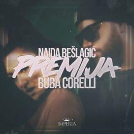 Premija - Naida Beslagic & Buba Corelli