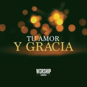 Gracia sublime es - Worship Cero