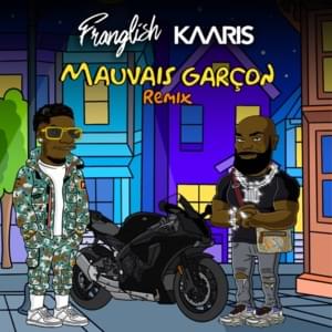 Mauvais garçon (Remix) - Franglish (Ft. Kaaris)