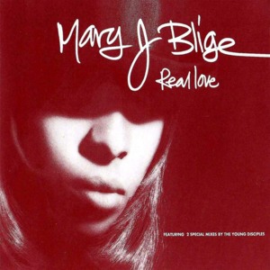 Real Love (Remix) - Mary J. Blige (Ft. The Notorious B.I.G.)