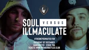 Illmaculate vs. Soul - Premier Battles (Ft. Illmac & Soul (Battle Rapper))