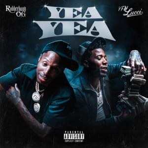 Yea Yea - Rubberband OG (Ft. YFN Lucci)