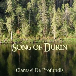 Song of Durin - Clamavi De Profundis