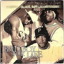 Bad Boy For Life - Diddy (Ft. Black Rob & Mark Curry)