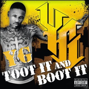 Toot It and Boot It - YG (Ft. Ty Dolla $ign)