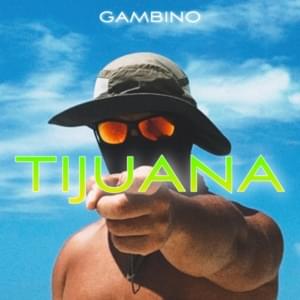 Tijuana - Gambino