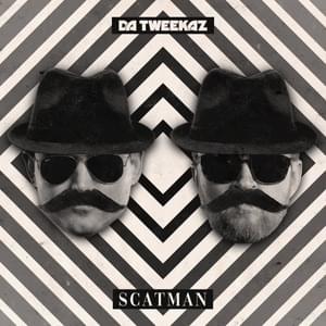 Scatman - Da Tweekaz