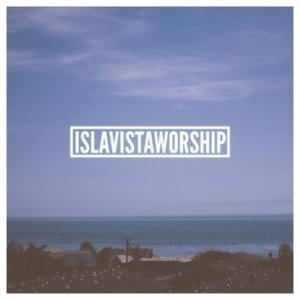 Can’t Get Enough - Isla Vista Worship