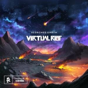 Scorched Earth - Virtual Riot