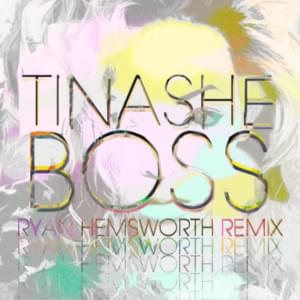 Boss [Ryan Hemsworth Remix] - Tinashe