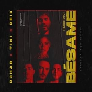 Bésame (I Need You) - R3HAB, TINI & Reik