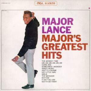 Gotta Get Away - Major Lance