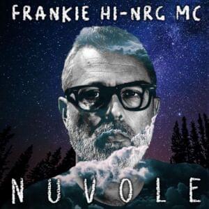 Nuvole - Frankie hi-nrg mc