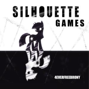 Silhouette - 4everfreebrony (Ft. Black Gryph0n)