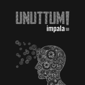 Unuttum - İmpala