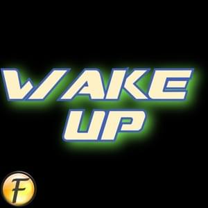 Wake Up - FabvL (Ft. Daddyphatsnaps & Divide Music)