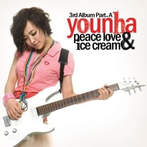 Peace Love & Ice Cream - YOUNHA (윤하)