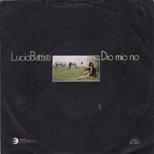 Dio mio no - Lucio Battisti