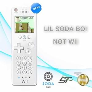 NOT WII - Lil Soda Boi