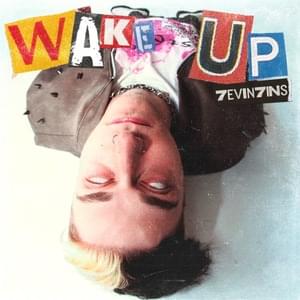 Wake Up - 7evin7ins