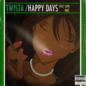 Happy Days - Twista (Ft. Supa Bwe)