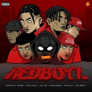 RED BOYZ - Realest Cram, OLG Zak & Ryouji (Ft. CK YG, Nateman & Young Blood Neet)