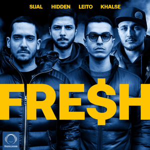 Fresh - Sijal (Ft. Behzad Leito, Mehrad Hidden & Sepehr Khalse)