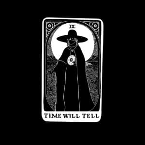 Time Will Tell - WITCHZ