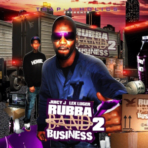 Rubbaband Business 2 Intro - Juicy J & Lex Luger