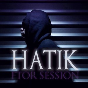 Ftor Session - Hatik