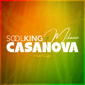 Casanova - Soolking & Milano