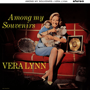 Among My Souvenirs - Vera Lynn