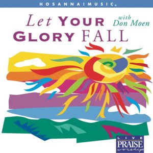 May Your Presence Go With Us - Don Moen